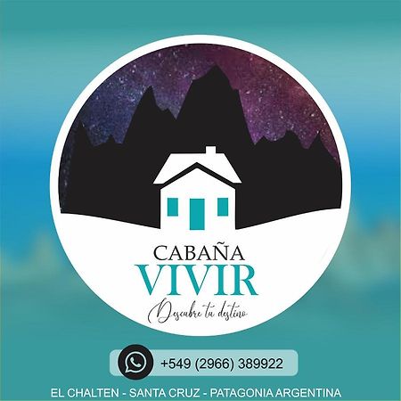 Cabana Vivir El Chalten Bagian luar foto